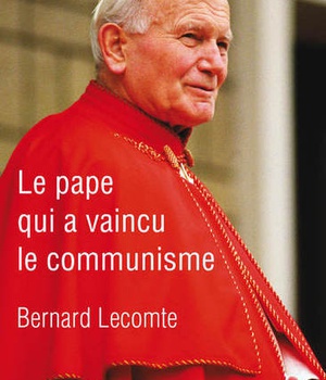 LE PAPE QUI A VAINCU LE COMMUNISME
