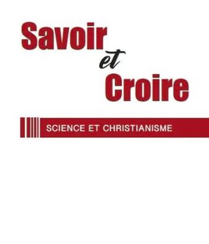 SAVOIR ET CROIRE - SCIENCE ET CHRISTIANISME