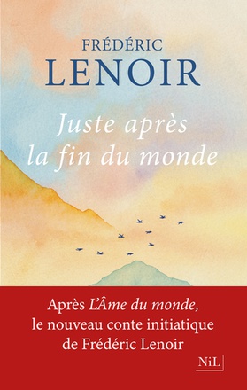 JUSTE APRES LA FIN DU MONDE