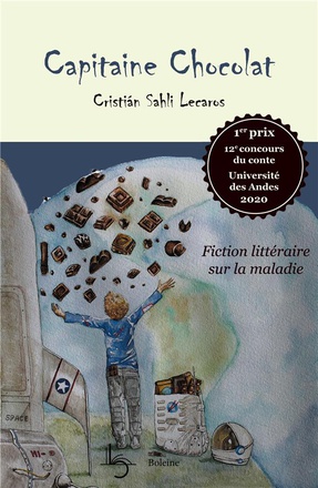 CAPITAINE CHOCOLAT - FICTION LITTERAIRE SUR LA MALADIE