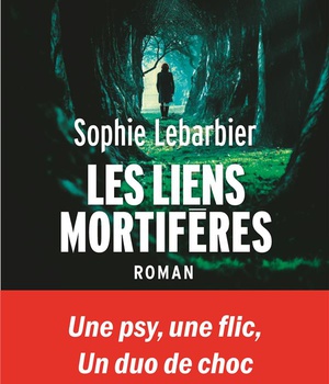 LES LIENS MORTIFERES