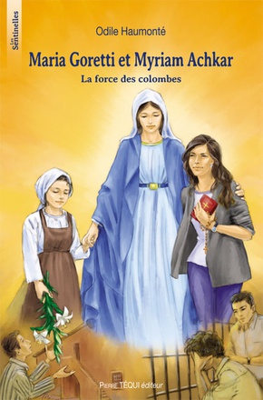 MARIA GORETTI ET MYRIAM ACHKAR - LES SENTINELLES - LA FORCE DES COLOMBES