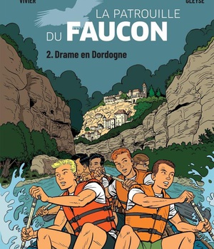 DRAME EN DORDOGNE - LES AVENTURES DE LA PATROUILLE DU FAUCON VOL. 2