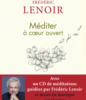 MEDITER A COEUR OUVERT