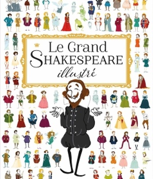LE GRAND SHAKESPEARE ILLUSTRE