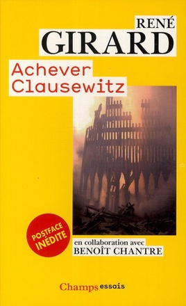 ACHEVER CLAUSEWITZ - ENTRETIENS AVEC BENOIT CHANTRE