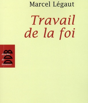 TRAVAIL DE LA FOI