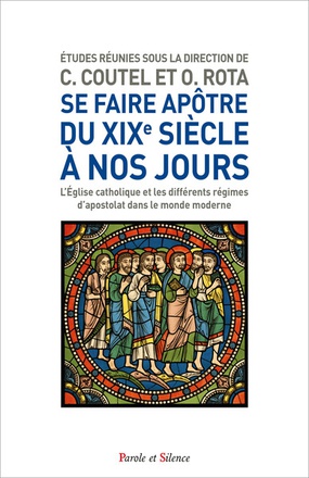 SE FAIRE APOTRE AUJOURD'HUI, DU XIXEME A NOS JOURS