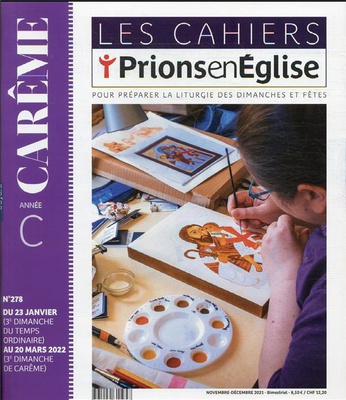 LES CAHIERS PRIONS EN EGLISE - NOVEMBRE 2021 N 278