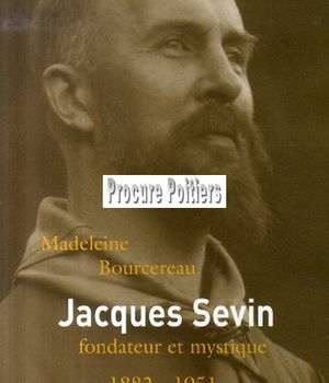 JACQUES SEVIN FONDATEUR ET MYSTIQUE