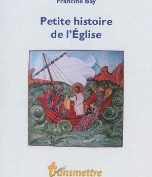 PETITE HISTOIRE DE L'EGLISE