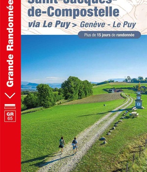SENTIER VERS SAINT-JACQUES-DE-COMPOSTELLE : GENEVE - LE PUY - REF. 650