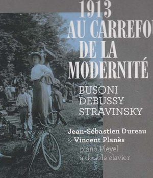 1913 AU CARREFOUR DE LA MODERNITE - CD - LES MUSICIENS ET LA GRANDE GUERRE 2