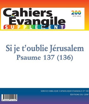 CAHIERS EVANGILE SUPPLEMENT - SI JE T'OUBLIE JERUSALEM - N 200 SI JE T'OUBLIE JERUSALEM - PSAUME 13