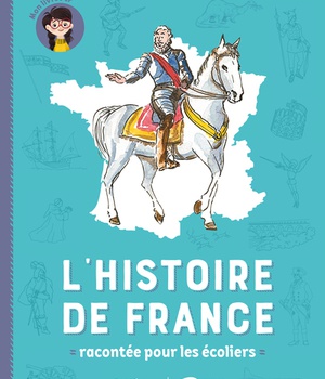L'HISTOIRE DE FRANCE RACONTEE POUR LES ECOLIERS - MON LIVRET CP