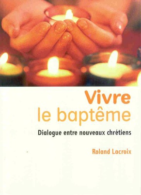 VIVRE LE BAPTEME