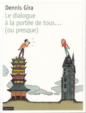 DIALOGUE A LA PORTEE DE TOUS...OU PRESQUE (LE)