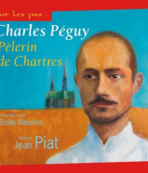CHARLES PEGUY PELERIN DE CHARTRES - AUDIO