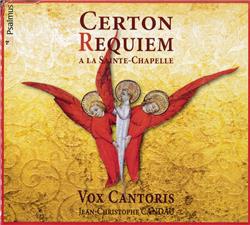 CERTON - REQUIEM A LA SAINT-CHAPELLE