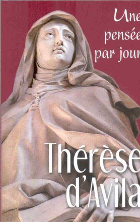THERESE D'AVILA UNE PENSEE PAR JOUR