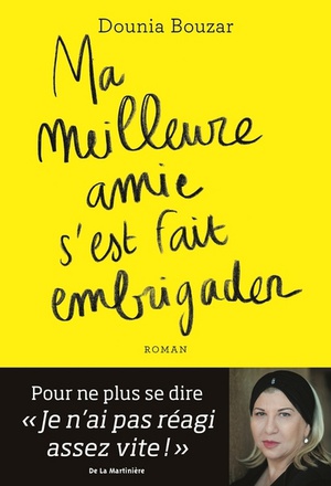 MA MEILLEURE AMIE S'EST FAIT EMBRIGADER