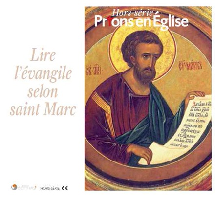 LIRE L'EVANGILE SELON ST MARC - NOUVELLE TRADUCTION LITURGIQUE