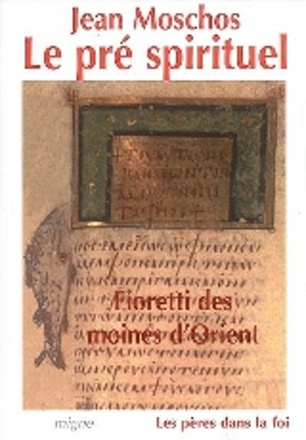 FIORETTI DES MOINES D'ORIENT - LE PRE SPIRITUEL