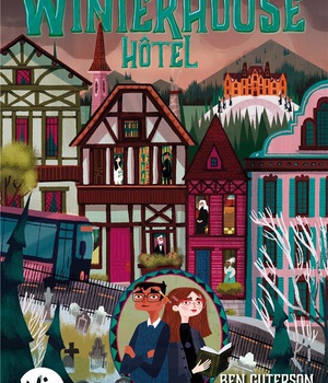 RETOUR A WINTERHOUSE HOTEL - TOME 2