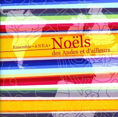 NOELS DES ANDES ET D'AILLEURS