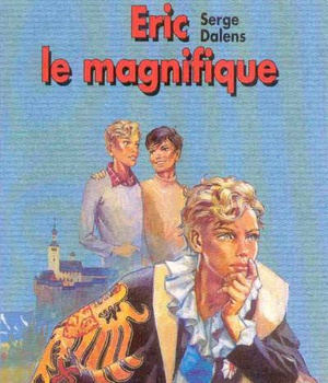 ERIC LE MAGNIFIQUE