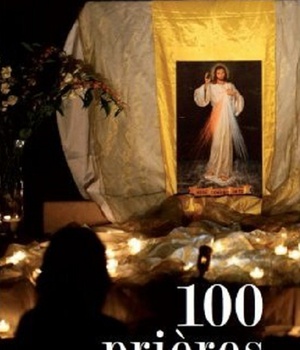 100 PRIERES D'ADORATION
