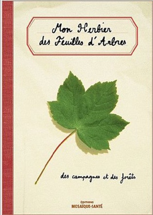 HERBIER DES FEUILLES D'ARBRES DES CAMPAGNES ET DES FORETS