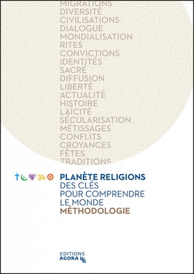 PLANETE RELIGIONS - COFFRET METHODOLOGIQUE 12-15 ANS