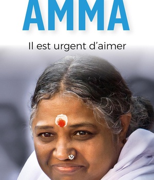 AMMA. IL EST URGENT D'AIMER