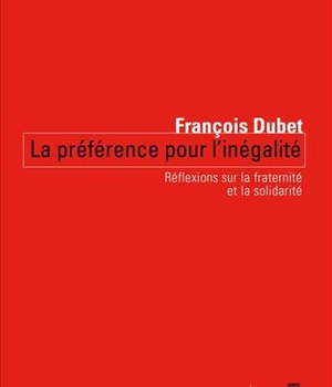 LA PREFERENCE POUR L'INEGALITE - COMPRENDRE LA CRISE DES SOLIDARITES
