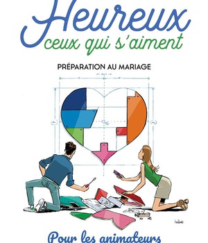 HEUREUX CEUX QUI S'AIMENT - PREPARATION AU MARIAGE - ANIMATEUR