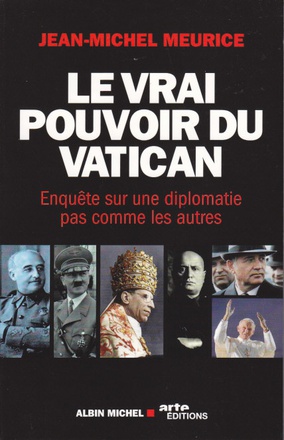 LE VRAI POUVOIR DU VATICAN - ENQUETE SUR UNE DIPLOMATIE PAS COMME LES AUTRES