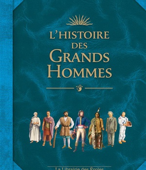 L'HISTOIRE DES GRANDS HOMMES