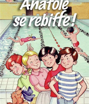 LA BANDE DES A - T01 - ANATOLE SE REBIFFE