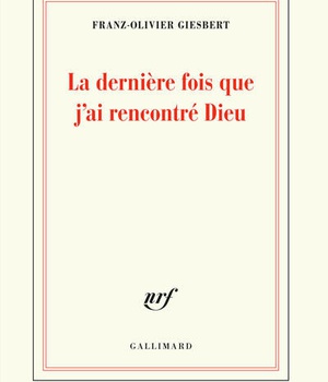 LA DERNIERE FOIS QUE J'AI RENCONTRE DIEU