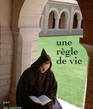UNE REGLE DE VIE