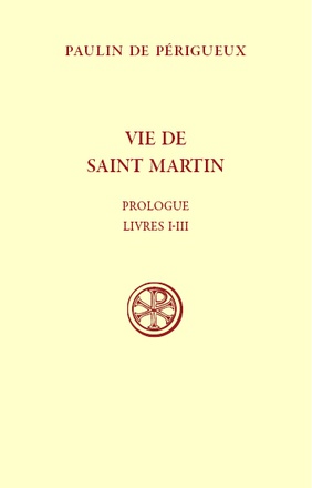 SC 581 VIE DE SAINT MARTIN - PROLOGUE LIVRES I-III
