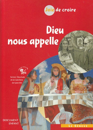 JOIE DE CROIRE - DIEU NOUS APPELLE - DOCUMENT ENFANT