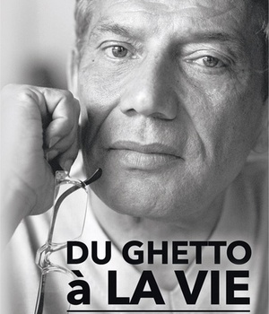 DU GHETTO A LA VIE - LA HAINE, LE POUVOIR, LA SURVIE, LE PARDON, LA REDEMPTION