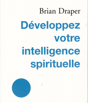 DEVELOPPEZ VOTRE INTELLIGENCE SPIRITUELLE