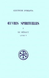 SC 331 OEUVRES SPIRITUELLES - TOME 5 LE HERAUT V