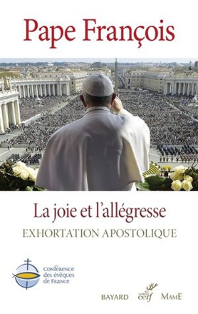JOIE ET ALLEGRESSE - EXHORTATION APOSTOLIQUE SUR LA SAINTETE