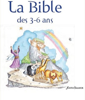 LA BIBLE DES 3 A 6 ANS