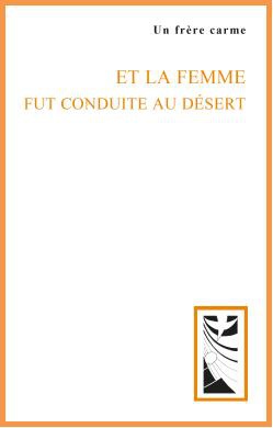 ET LA FEMME FUT CONDUITE AU DESERT