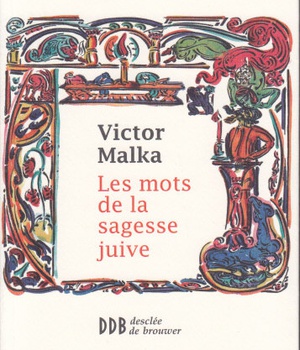 LES MOTS DE LA SAGESSE JUIVE